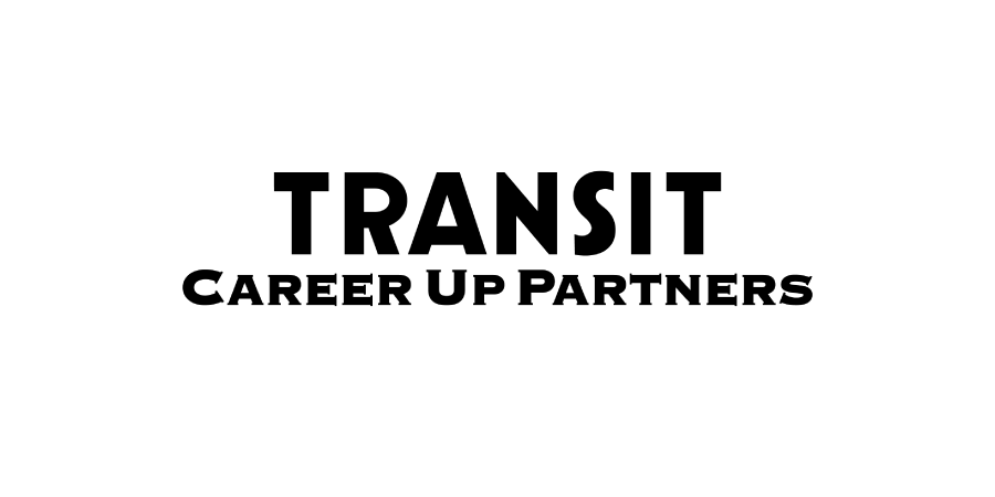 TRANSIT CAREER UP PARTNERS